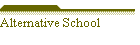 Alternative School