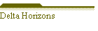 Delta Horizons